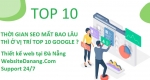 Thời gian seo mất bao lâu thì ở vị trí top 10 google
